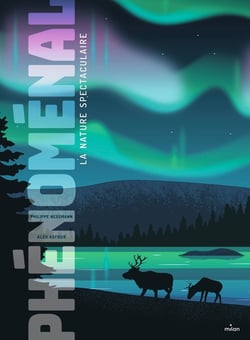 Phénomenal : la nature spectaculaire