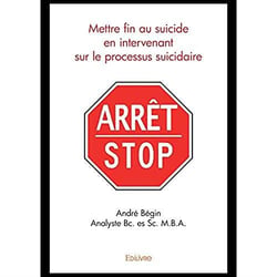Mettre fin au suicide en intervenant sur le processus suicidaire