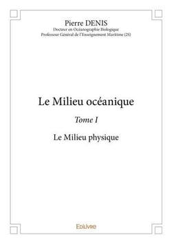Le milieu oceanique - t01 - le milieu oceanique - le milieu physique - a l usage des eleves, etudian