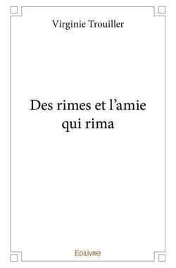 Des rimes et l'amie qui rima