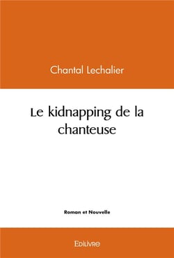 Le kidnapping de la chanteuse
