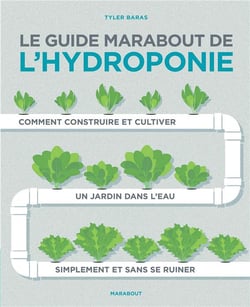 Le guide marabout de l'hydroponie