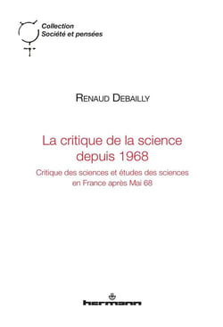 La critique de la science depuis 1968 : Critique des sciences et études des sciences en France après Mai 68