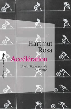 Accélération - une critique sociale du temps