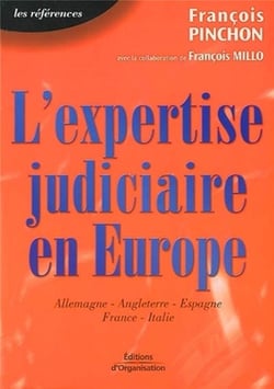 L'expertise judiciaire en Europe - Allemagne, Angleterre, Espagne, France, Italie