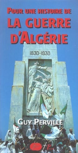 Pour une histoire de la guerre d'algerie. 1954-1962.