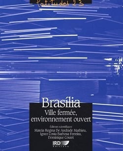 Brasilia, ville fermée, environnement ouvert