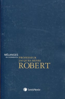 Mélanges en l'honneur de Jacques Henri Robert