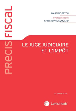 Le juge judiciaire et l'impôt (2e édition)