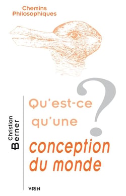 Qu'est-ce qu'une conception du monde ?