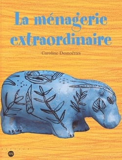 La ménagerie extraordinaire