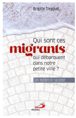 Qui sont ces migrants qui débarquent dans notre petite ville ? un médecin raconte