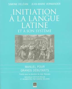 Initiation a la langue latine et a son systeme