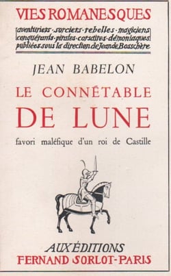 Le connétable de lune - favori maléfique d'un roi de castille