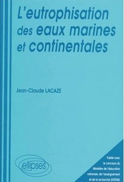Eutrophisation des eaux marines et continentales (L')