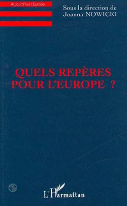 Quels reperes pour l'europe ?