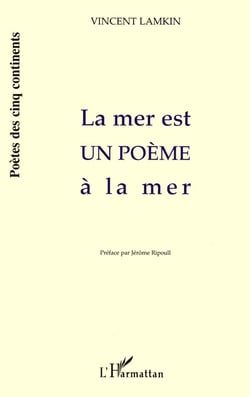 LA MER EST UN POÈME À LA MER
