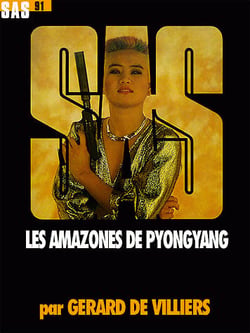 SAS Tome 91 : les amazones de Pyongyang