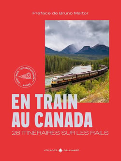 En train au Canada : 26 itinéraires sur les rails