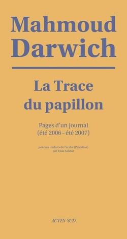 La trace du papillon - pages d'un journal (été 2006-été 2007)