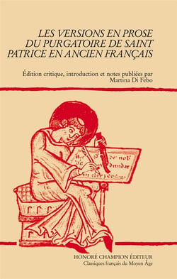 Les versions en prose du purgatoire de saint Patrice en ancien français