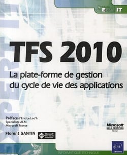 TFS 2010 - la plate-forme de gestion du cycle de vie des applications