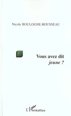 Vous avez dit jeune ?