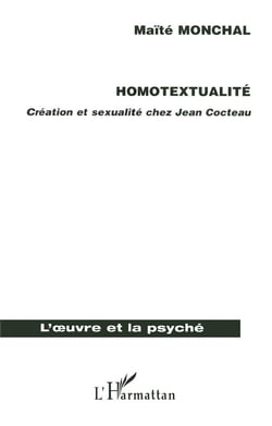 Homotextualité : Création et sexualité chez Jean Cocteau
