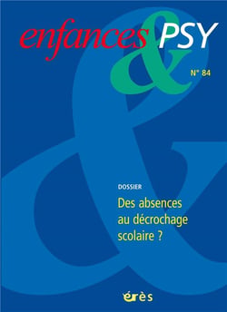 Enfances et psy n.84 : des absences au décrochage scolaire ?