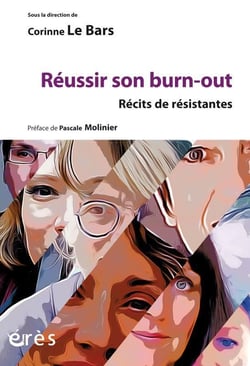 Réussir son burn-out : récits de résistance