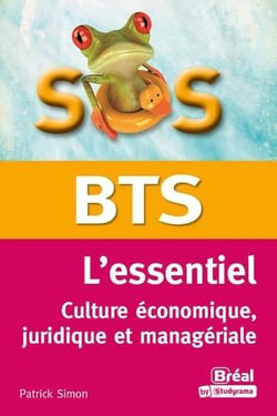 BTS essentiel culture économique, juridique et managériale