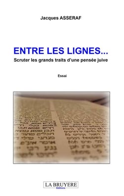 Entre les lignes... scruter les grands traits d'une pensée juive