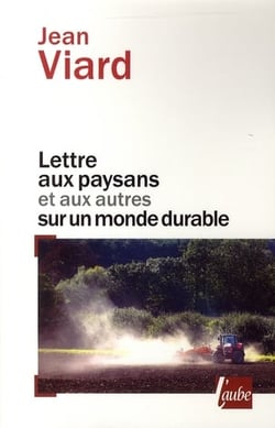Lettre aux paysans et aux autres sur un monde durable