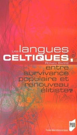 Les langues celtiques - entre survivance populaire et renouveau élitiste