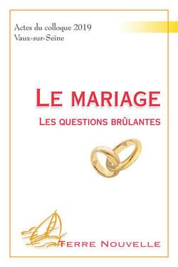 Le mariage : les questions brûlantes