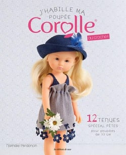 J'habille ma poupée corolle au crochet - 12 tenues spécial fêtes