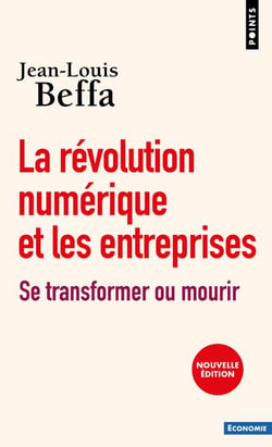 La révolution numérique et les entreprises - se transformer ou mourir