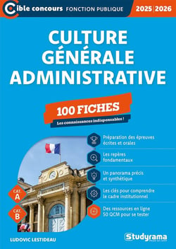 Culture générale administrative : 100 fiches (categories A et B) (édition 2025/2026)
