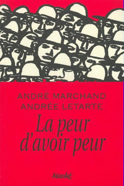 La peur d'avoir peur