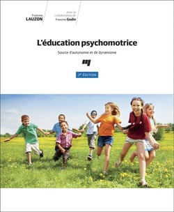 L'éducation psychomotrice - source d'autonomie et de dynamisme (2e édition)