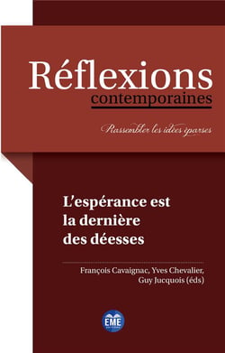 L'espérance est la derniere des déesses