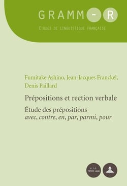 Prépositions et rection verbale : Étude des prépositions «avec, contre, en, par, parmi, pour»