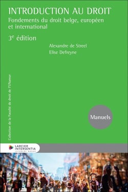 Introduction au droit : Fondements du droit belge, européen et international (3e édition)