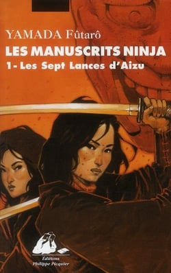 Les manuscrits ninja Tome 1 - les sept lances d'Aizu