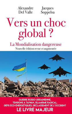 Vers un choc global ? La mondialisation dangereuse