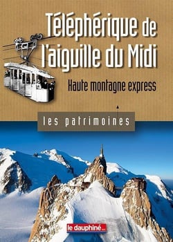 Téléphérique de l'aiguille du Midi Haute Montagne express