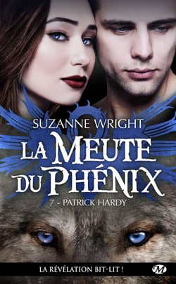La meute du Phénix Tome 7 : Patrick Hardy
