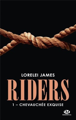 Riders Tome 1 : chevauchée exquise