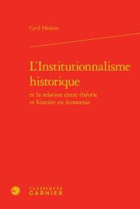 L'institutionnalisme historique - et la relation entre théorie et histoire en économie