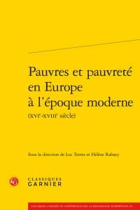 Pauvres et pauvreté en Europe à l'époque moderne (XVIe-XVIIIe siècle)